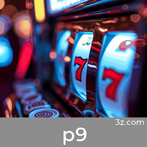 Maximize Seu Sucesso em Jogos com p9: Abordagem Inteligente de Jogo